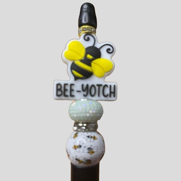 Beadable Pen “BEE-YOTCH” Ink Pen Custom Handmade NEW - Picture 1 of 2